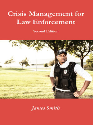 cover image of Crisis Management for Law Enforcement